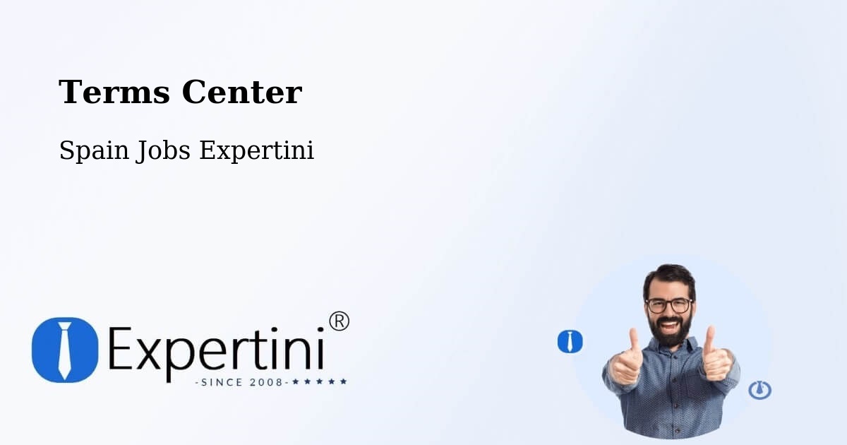 Terms Center - Spain Jobs Expertini