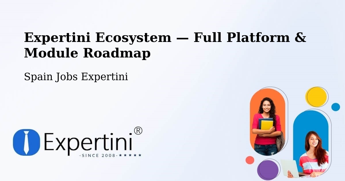 Expertini Ecosystem — Full Platform & Module Roadmap – Granada